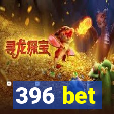 396 bet